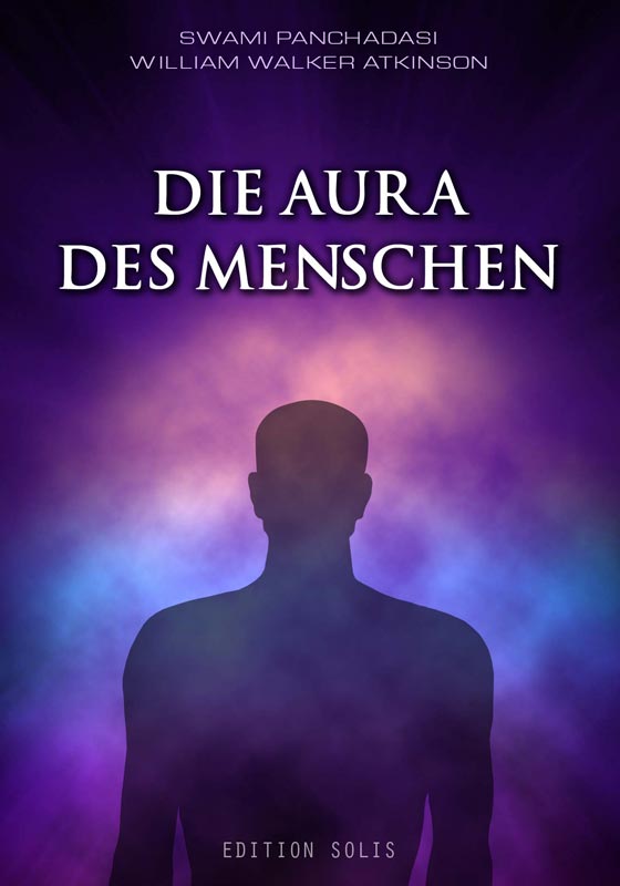 Die Aura des Menschen